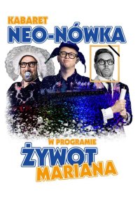 Kabaret Neo-Nówka - Żywot Mariana